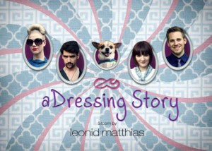2. Presse Kit ‚a Dressing Story‘