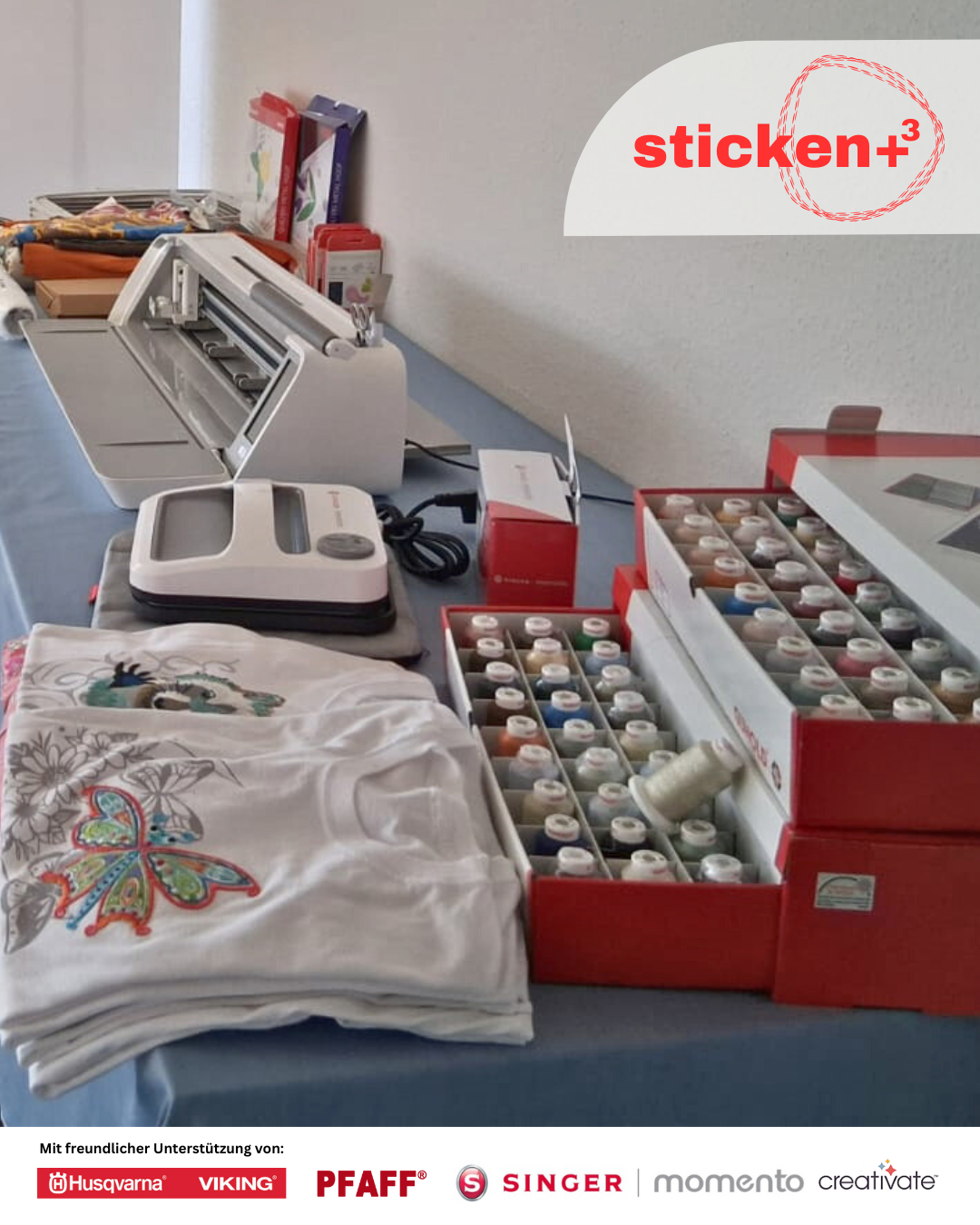 Designer Workshop "Sticken +³ / Sticken, Plotten, Sublimieren"