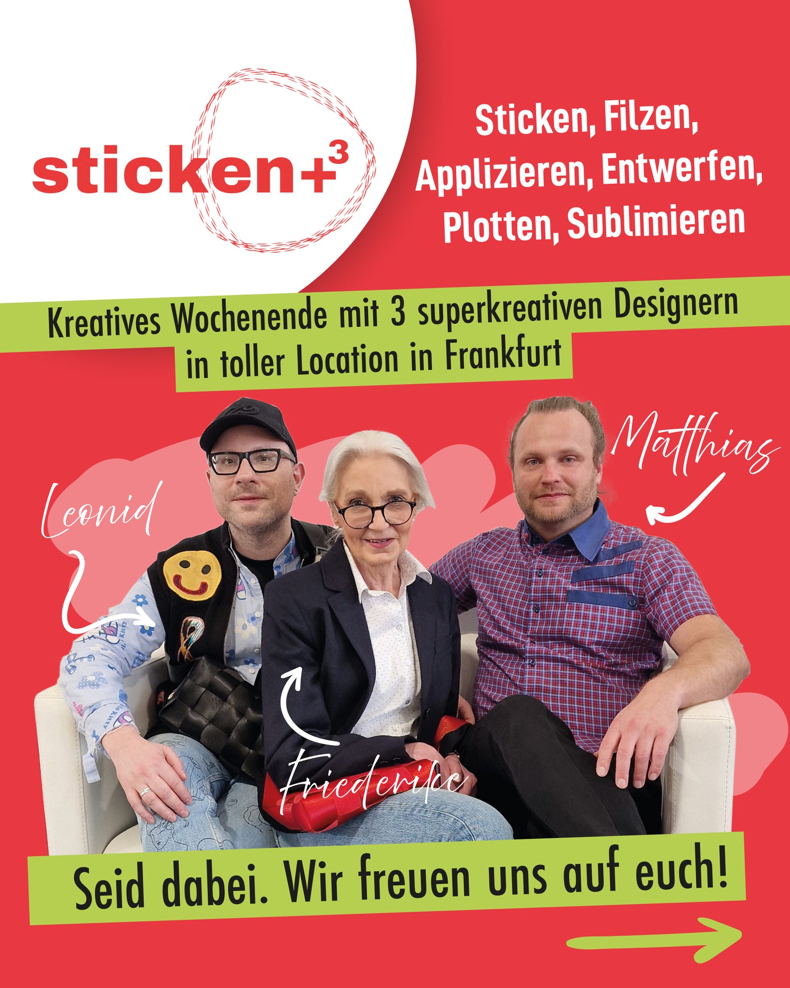 Designer Workshop "Sticken +³ / Sticken, Verzieren, Plotten, Sublimieren"